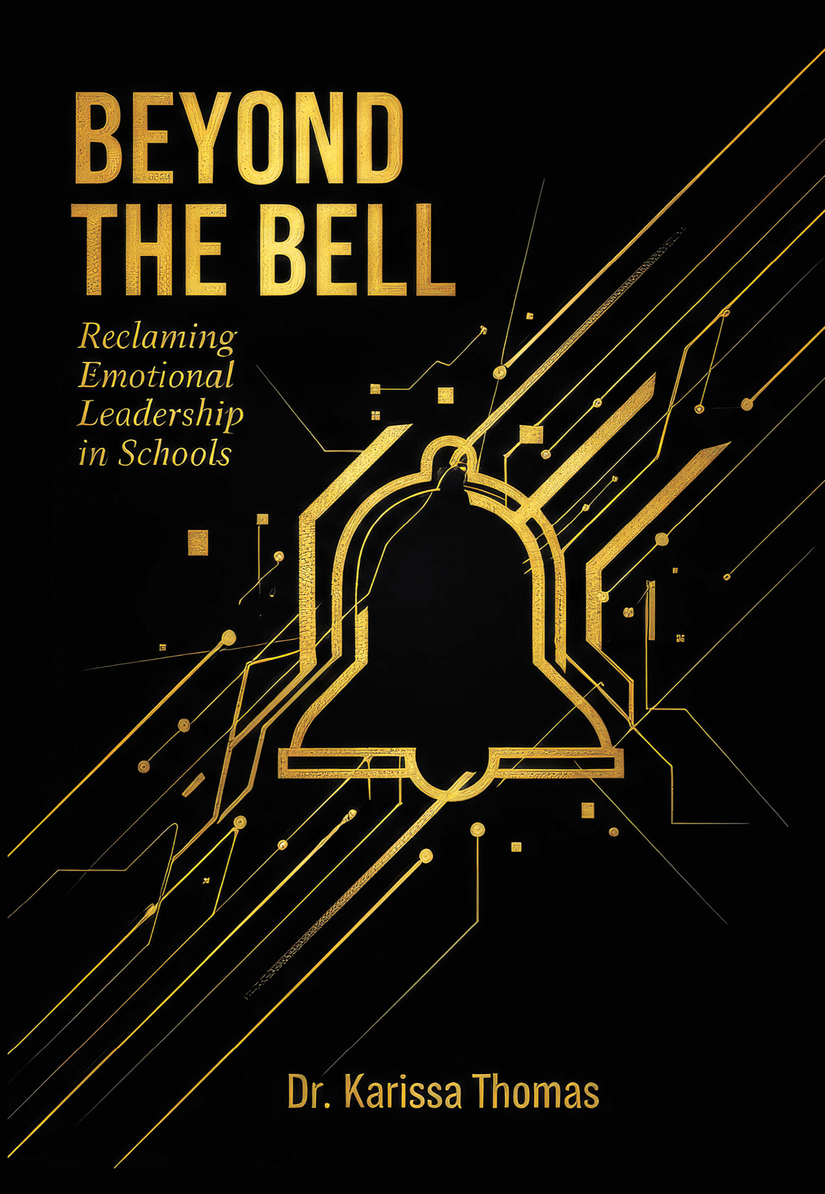 Beyond the bell by Dr. Karissa Thomas